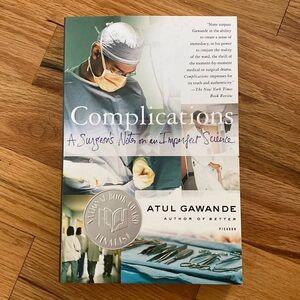 Complications A Surgeon's Notes on an Imperfect Science by Atul Gawande